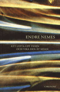 Att lyfta upp tiden och vika den åt sidan.