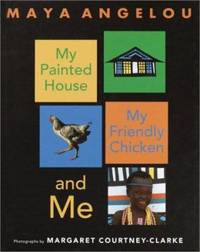 cover of My Painted House, My Friendly Chicken, and Me