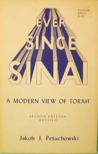 Ever Since Sinai:  A Modern View of Torah