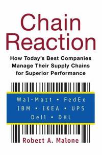 Chain Reaction : How Today's Best Companies Manage Their Supply Chains for Superior Performance