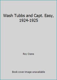 Wash Tubbs and Capt. Easy, 1924-1925 by Roy Crane - 1987