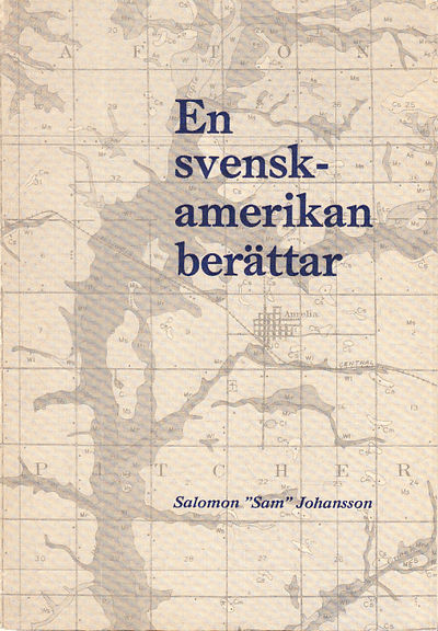 En svensk-amerikan berättar av Salomon 
