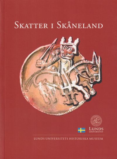 Skatter i Skåneland. [Utg. av] Lunds universitets…