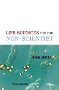 LIFE SCIENCES FOR THE NON-SCIENTIST
