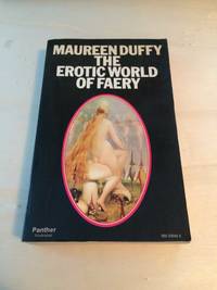 The Erotic World of Faery by Maureen Duffy - 1974