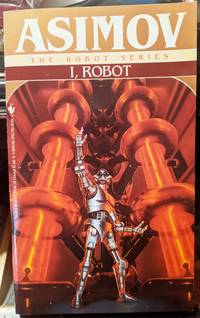 I, Robot by Isaac Asimov - 1991