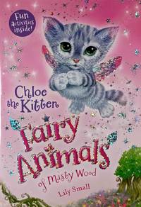 Chloe the Kitten (Fairy Animals of Misty Wood #1)