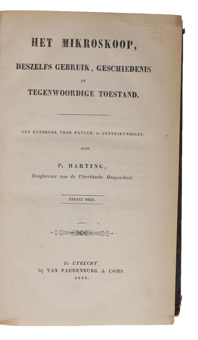 Het mikroskoop, deszelfs gebruik, geschiedenis en tegenwoordige toestand. Een handboek voor natuur- en geneeskundigen. 3 vols. (photo 2)