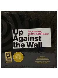 Up Against the Wall: Art, Activism, and the AIDS Poster