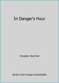 cover of In Danger's Hour