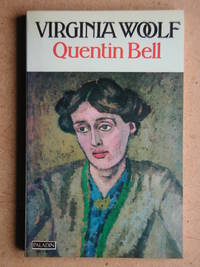 Virginia Woolf A Biography. Volume One, Virginia Stephen 1882-1912. by Quentin Bell - Paperback - 1976 - from N. G. Lawrie Books. (SKU: 44614)