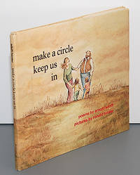 MAKE A CIRCLE KEEP US IN. Poems for a Good Day. Pictures by Ronald Himler
