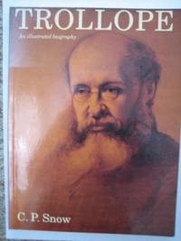 Trollope: An Illustrated Biography