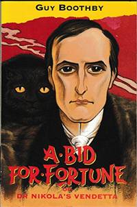 A Bid for Fortune, or Dr.Nikola's Vendetta (Oxford Popular Fiction)