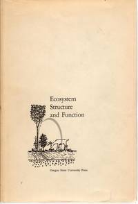 Ecosystem Structure and Function: Proceedings of the Thirty-First Annual Biology Colloquium