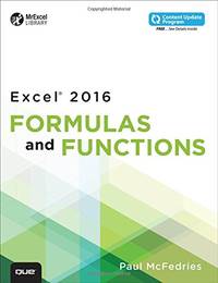 Excel 2016 Formulas and Functions (includes Content Update Program) (MrExcel Library)