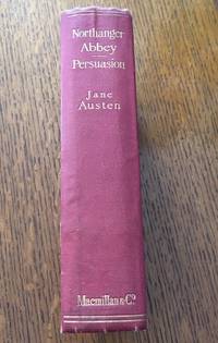 cover of NORTHANGER ABBEY and PERSUASION. With an introduction by Austin Dobson