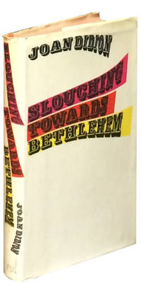 Slouching Towards Bethlehem By Didion Joan Image Of Slouching Towards Bethlehem Someone To Do My Assignment also English Literature Essay Structure English Extended Essay Topics