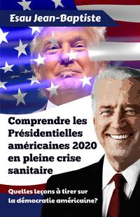 cover of Comprendre les Présidentielles américaines 2020 en pleine crise sanitaire