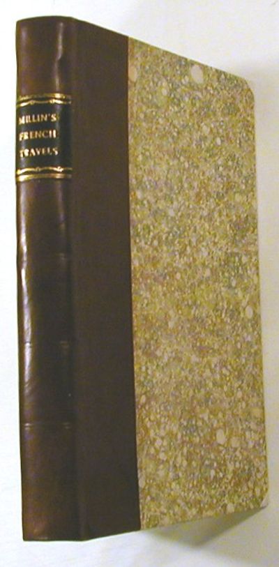 Travels Through the Southern Departments of France Performed in the Years 1804 and 1805