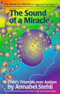 Sound of a Miracle: A Child's Triumph Over Autism