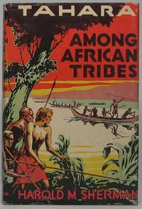 Tahara Among African Tribes by SHERMAN, Harold M - 1933