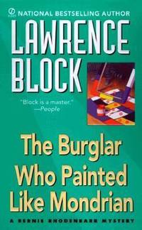 The Burglar Who Painted Like Mondrian by Lawrence Block - 1999