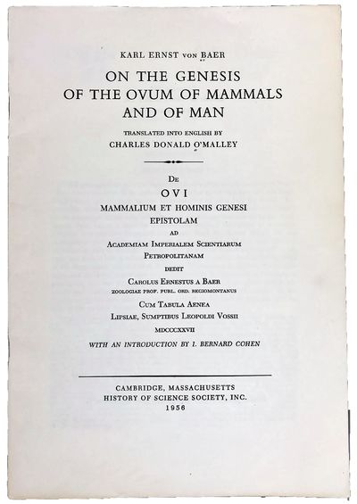 On the Genesis of the Ovum of Mammals and of Man. Translated into English by Charles Donald O'Malley. De Ovi Mammalium et Hominis Genesi . . . With an introduction by I. Bernard Cohen.