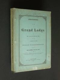 Proceedings of the Most Worshipful Grand Lodge of Ancient Free and Accepted Masons of the State of Wisconsin, at the 29th Annual Communication, in Milwaukee, June 10th, A.L. 5873. by anonymous - Paperback - First Edition - 1873 - from Bookworks (SKU: r0741)