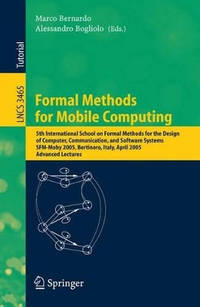 Formal Methods for Mobile Computing: 5th International School on Formal Methods for the Design of...