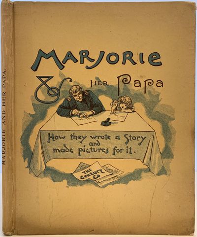 Marjorie and Her Papa, How they wrote a Story and made pictures for it