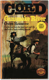 Cord: Gunsmoke River. by ROUNTREE, Owen. [William Kittredge and Steven M. Krauzer] - 1985.