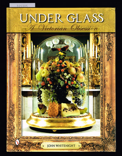Under glass. A Victorian Obsession.