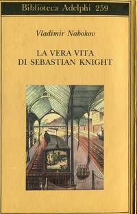 La vera vita di Sebastian Knight by NABOKOV, Vladimir (San Pietroburgo, 1899 - Montreux, 1977) - 1992