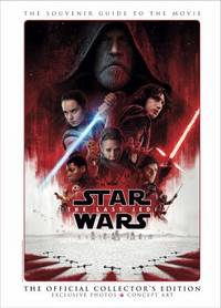 Star Wars Episode 8: the Last Jedi - the Official Collector's Edition