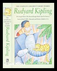 Rudyard Kipling : the complete children's short stories
