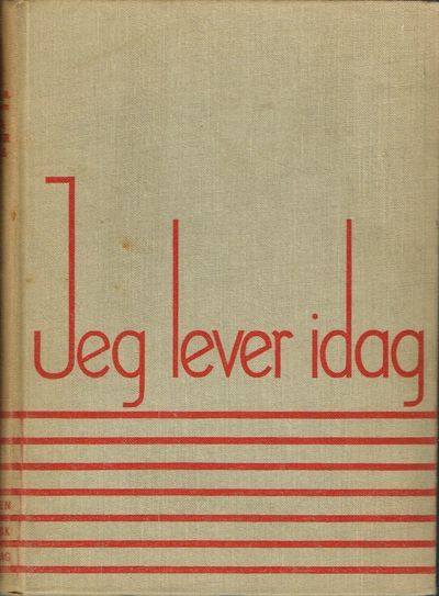 Jeg lever idag. Dikte.