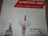 Aviation Age June 1958 Technical Management Magazine of Aircraft - Missiles- Spacecraft Vol. 29...