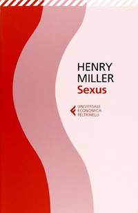 Sexus by Miller, Henry