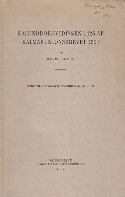 Kalundborgvidissen 1425 af Kalmarunionsbrevet…