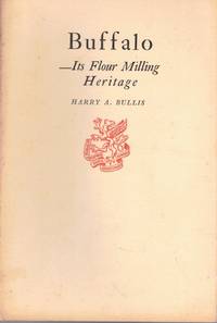 Buffalo: Its Flour Milling Heritage