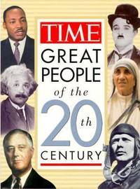 Great People of the 20th Century by The Editors of TIME - 1998