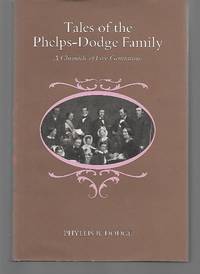 Tales Of The Phelps-Dodge Family ( A Chronicle Of Five Generations )