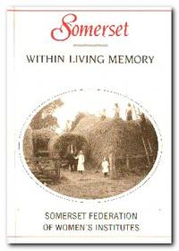 image of Somerset within Living Memory