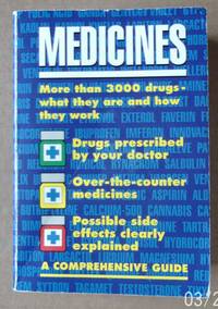 Medicines: A Comprehensive Guide: More than 3000 drugs - what they do and how they work by Book Creation Company - Paperback - 1993 - from Raffles Bookstore (SKU: Gr61)