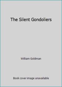 The Silent Gondoliers