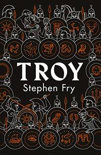 Troy: Our Greatest Story Retold