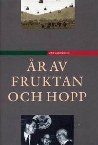 År av fruktan och hopp.