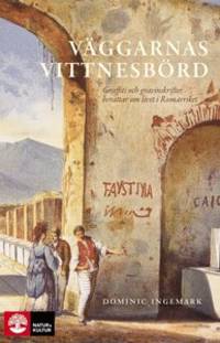 Väggarnas vittnesbörd. Graffiti och…