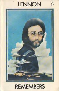Lennon Remembers. The Rolling Stone Interviews.
